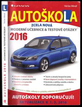 Autoškola : zcela nová moderní učebnice & testové otázky : 2016