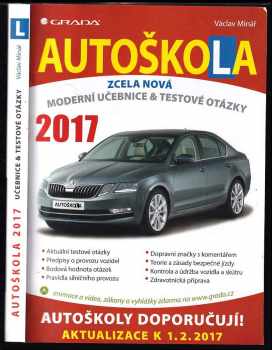 Václav Minář: Autoškola : zcela nová moderní učebnice