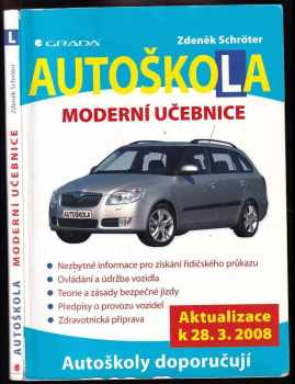 Autoškola : moderní učebnice : aktualizace k 28.3.2008