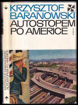 Krzysztof Baranowski: Autostopem po Americe