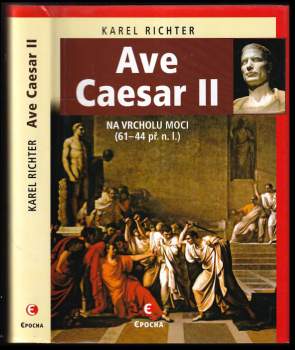 Karel Richter: Ave Caesar II