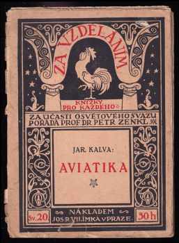 Aviatika - Jaroslav Kalva (1914, Jos. R. Vilímek)