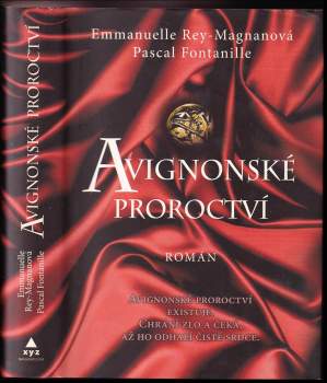 Emmanuelle Rey-Magnan: Avignonské proroctví