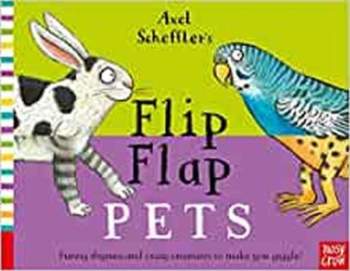 Axel Scheffler S Flip Flap Pet