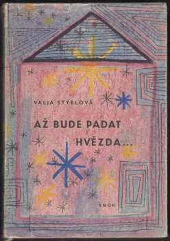 Valja Stýblová: Až bude padat hvězda