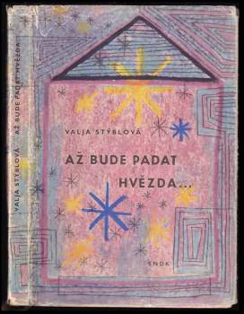Valja Stýblová: Až bude padat hvězda