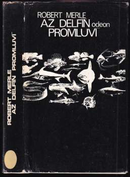 Robert Merle: Až delfín promluví