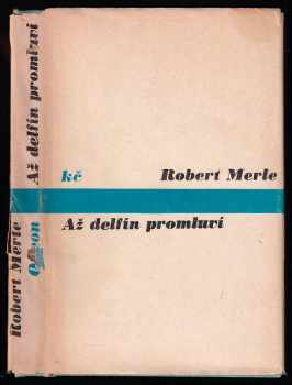 Až delfín promluví - Robert Merle (1974, Odeon) - ID: 591160