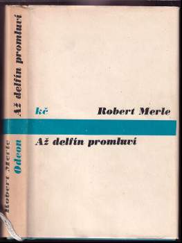 Až delfín promluví - Robert Merle (1974, Odeon) - ID: 792840