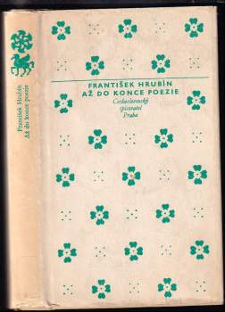 František Hrubín: Až do konce poezie