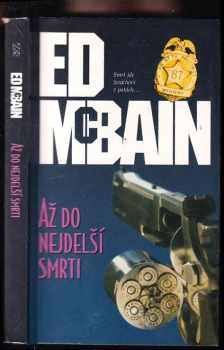 Ed McBain: Až do nejdelší smrti