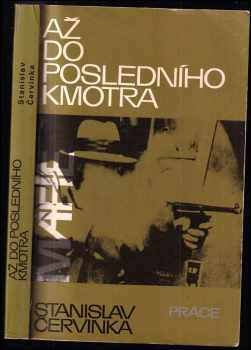 Stanislav Červinka: Až do posledního kmotra