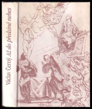 Václav Černý: Až do předsíně nebes