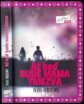 Až keď bude mama triezva