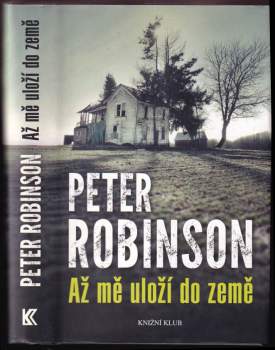 Peter Robinson: Až mě uloží do země