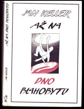 Až na dno blahobytu