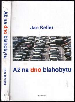 Až na dno blahobytu