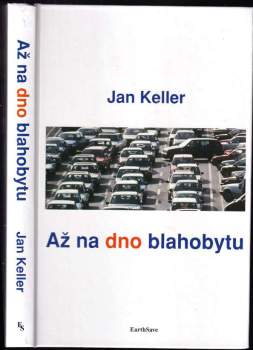 Až na dno blahobytu