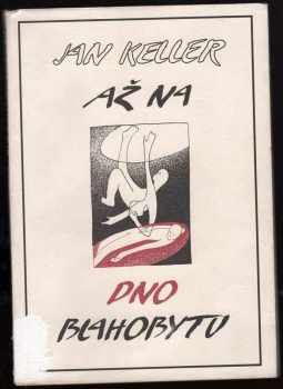 Až na dno blahobytu
