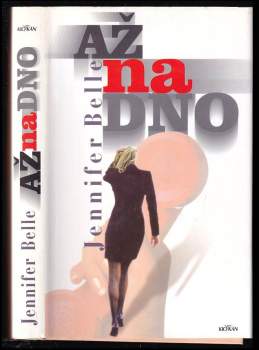 Jennifer Belle: Až na dno