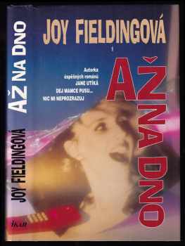 Až na dno - Joy Fielding (1994, Ikar) - ID: 845603