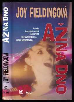 Joy Fielding: Až na dno