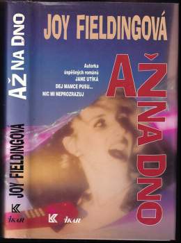 Joy Fielding: Až na dno