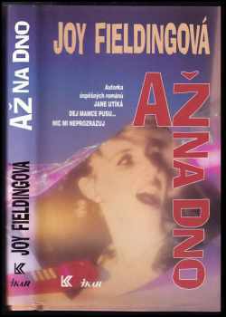 Joy Fielding: Až na dno