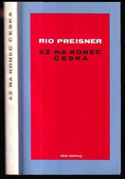 Až na konec Česka - Rio Preisner (1987, Rozmluvy) - ID: 295984