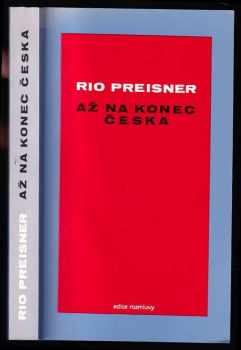 Až na konec Česka - Rio Preisner (1987, Rozmluvy) - ID: 578639