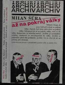 Až na pokraj války