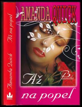 Amanda Quick: Až na popel