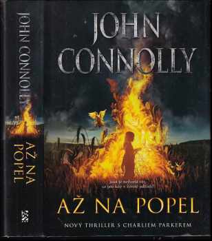 Až na popel - John Connolly (2012, BB art) - ID: 828168