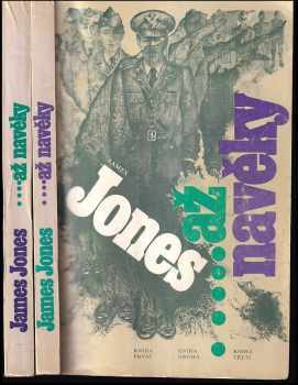 Až na věky Kniha 1 - 5 (2 svazky) - James Jones (1985, Naše vojsko) - ID: 452827
