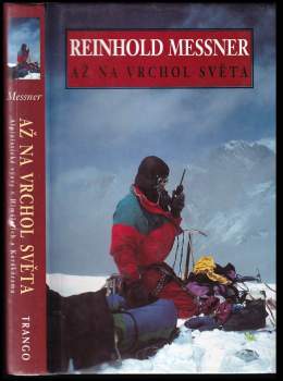 Reinhold Messner: Až na vrchol světa