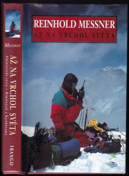 Reinhold Messner: Až na vrchol světa