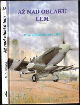 Miroslav Antonín Liškutín: Až nad oblaků lem