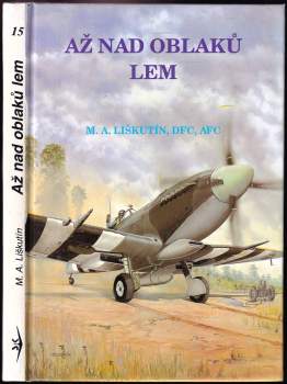 Miroslav Antonín Liškutín: Až nad oblaků lem