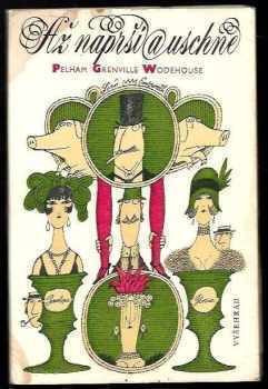 P. G Wodehouse: Až naprší a uschne