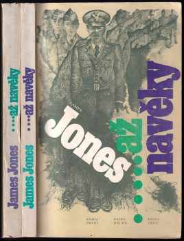 James Jones: Až na věky - 2 svazky : Kniha první, druhá a třetí + čtvrtá a pátá