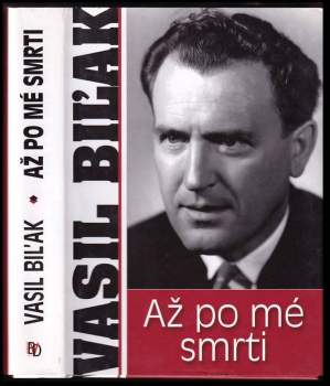 Vasil Biľak: Až po mé smrti
