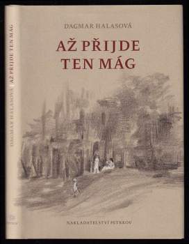 Dagmar Halasová: Až přijde ten Mág