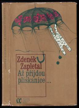 Zdeněk Zapletal: Až přijdou plískanice