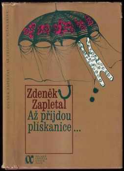 Zdeněk Zapletal: Až přijdou plískanice