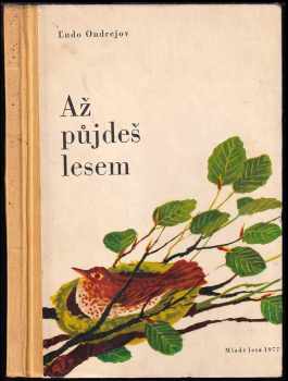 Ľudo Ondrejov: Až půjdeš lesem