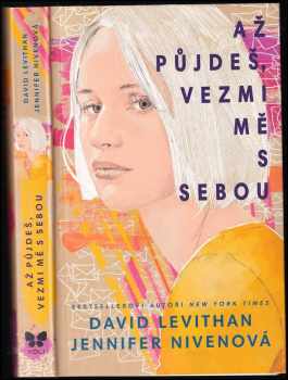 David Levithan: Až půjdeš, vezmi mě s sebou