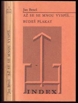 Jan Beneš: Až se se mnou vyspíš-- budeš plakat