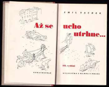 Emil Vachek: Až se ucho utrhne - humoristický román PODPIS A DEDIKACE AUTORA