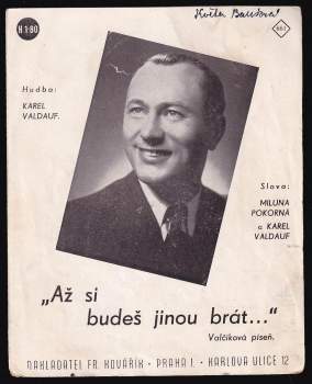 Až si budeš jinou brát--