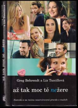 Greg Behrendt: Až tak moc tě nežere